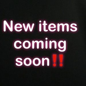 New Items!!